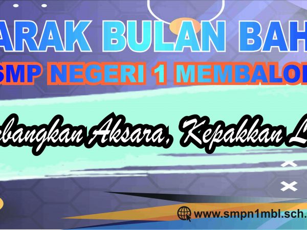 SEMARAK BULAN BAHASA KEMBANGKAN AKSARA KEPAKKAN LITERASI SEMARAK BULAN BAHASA KEMBANGKAN AKSARA KEPAKKAN LITERASI